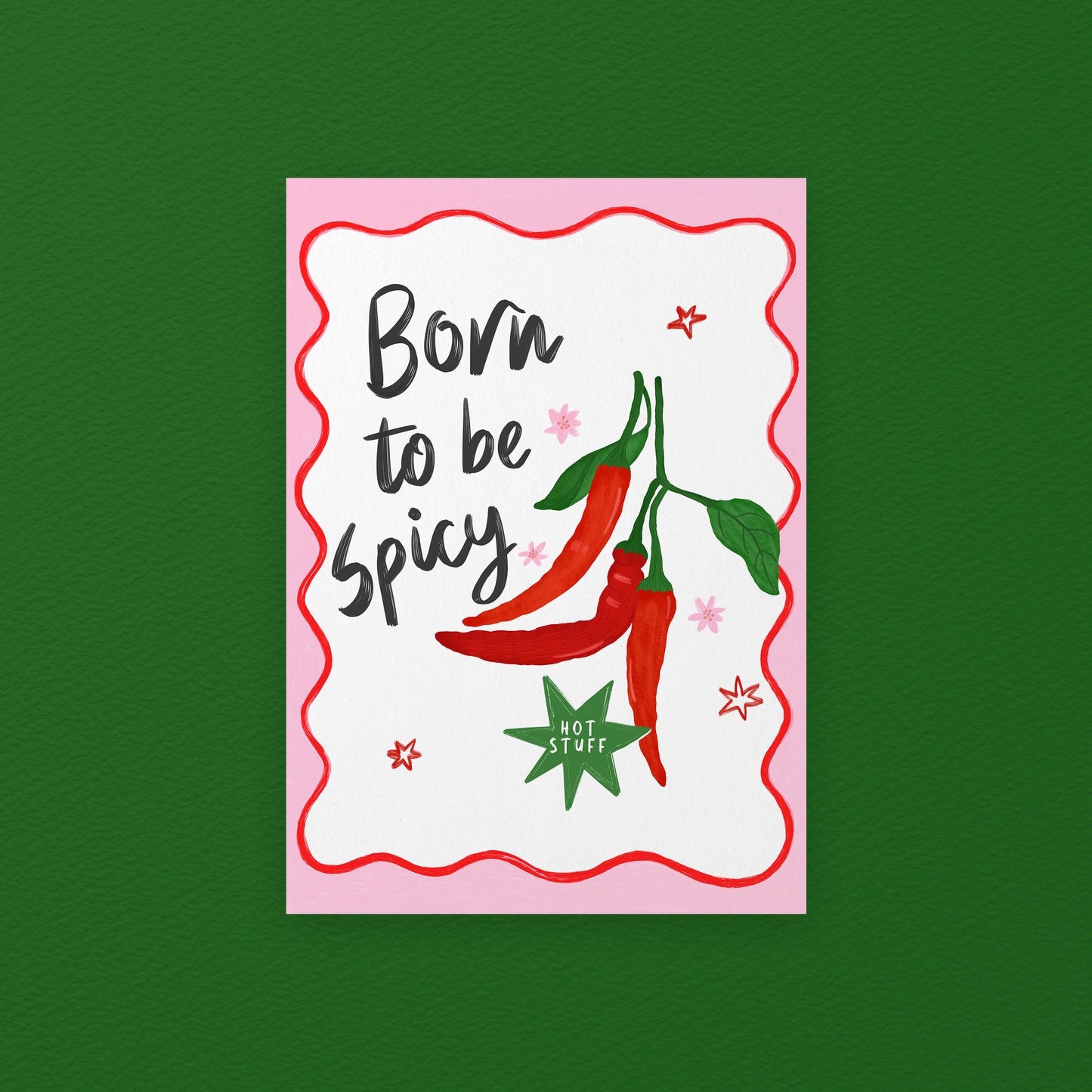 Born to be Spicy Art Print