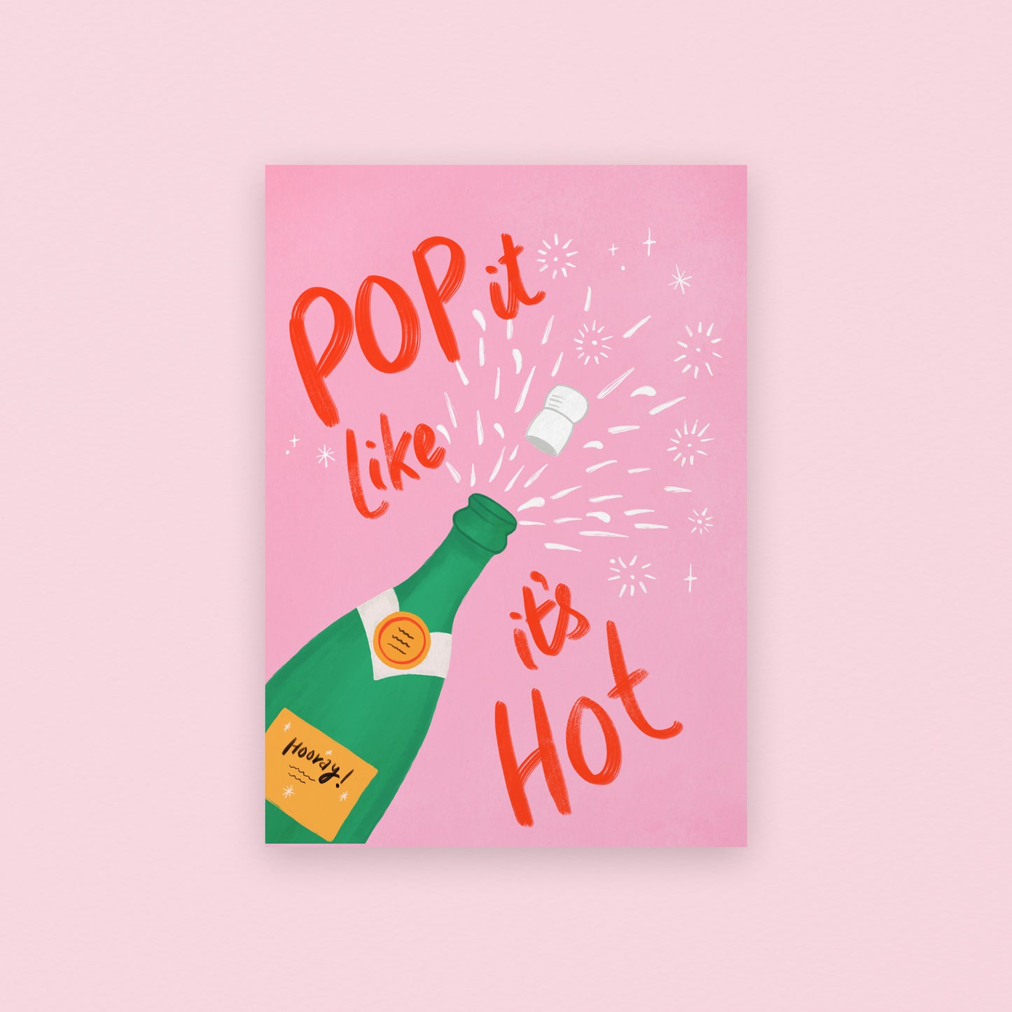 Pop It Like It’s Hot Art Print