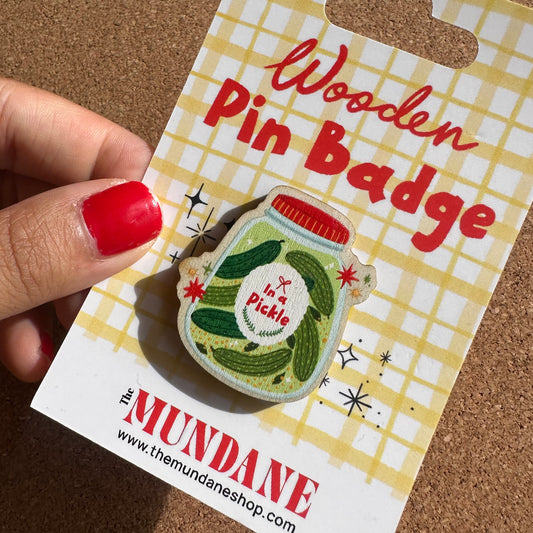 In a Pickle Wooden Pin