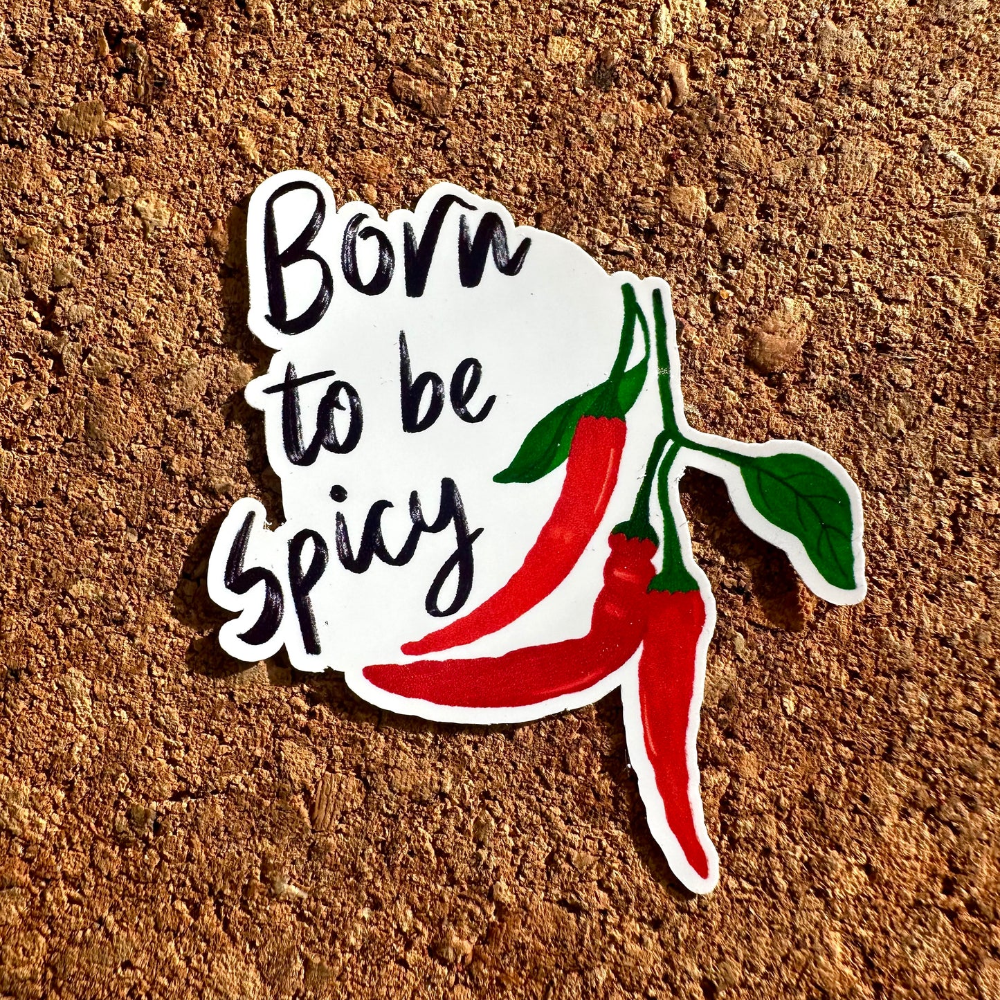 Born to be spicy sticker
