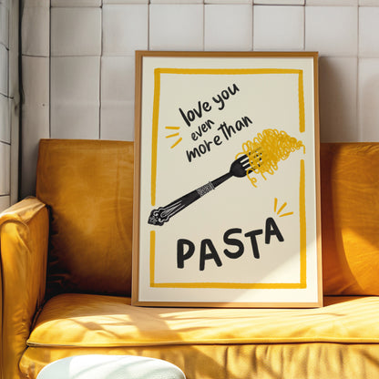 Love You More Than Pasta Giclée Art Print