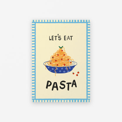 Poster art print with a bowl of hand drawn spaghetti and text 'Let's Eat Pasta' on a light blue border. Illustration 