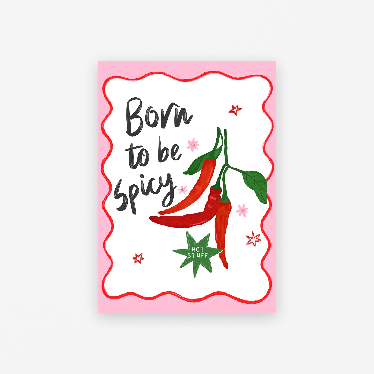 Born to be Spicy Art Print