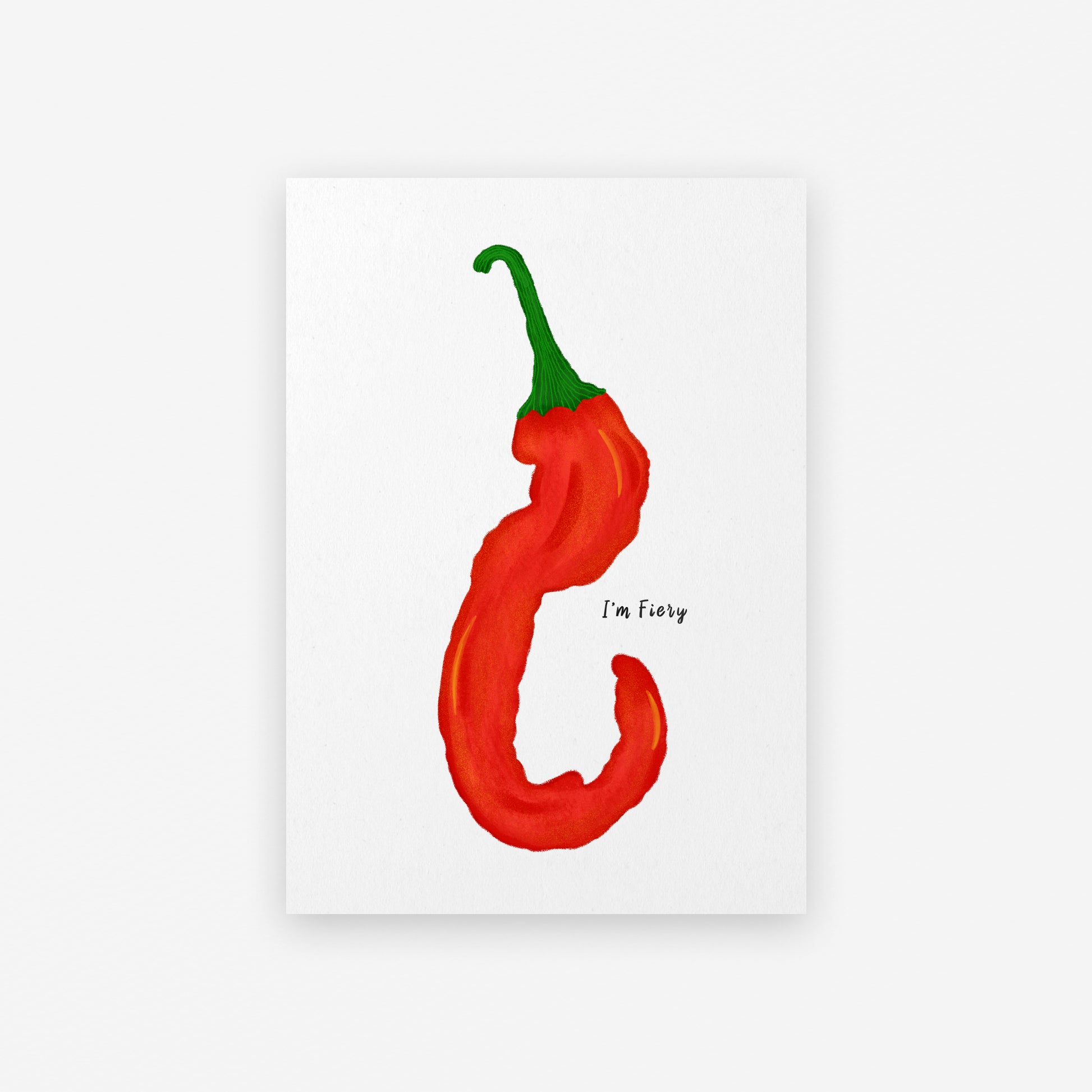 The Mundane gift shop - I'm fiery chilli art print - HOT HOT Chilli collection - Gift for her -  gift for foodies
