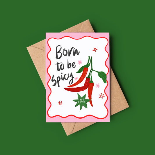 The Mundane gift shop - born to be spicy Greeting card - HOT HOT Chilli collection - Gift for her - gift for foodies - gift for Birthday