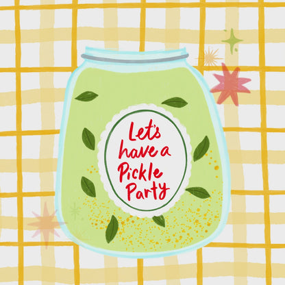 Let's Have a Pickle Party Birthday Greeting Card